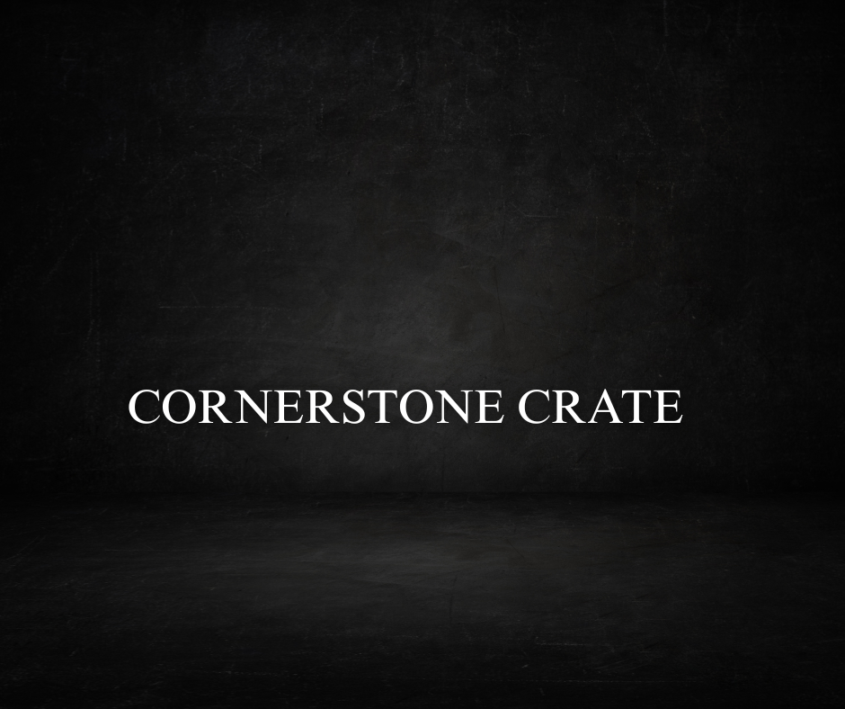 Cornerstone Crate